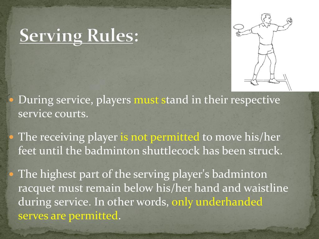 Serving Rules: During service, players must stand in their respective service courts.