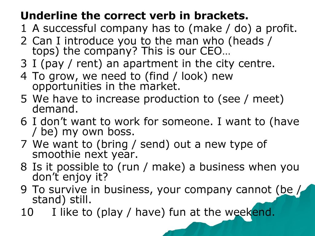 Underline the correct verb 5
