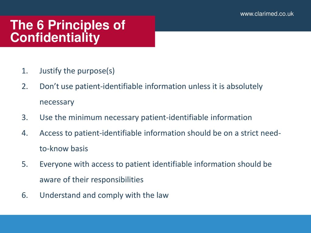 What are the 6 principles of confidentiality?