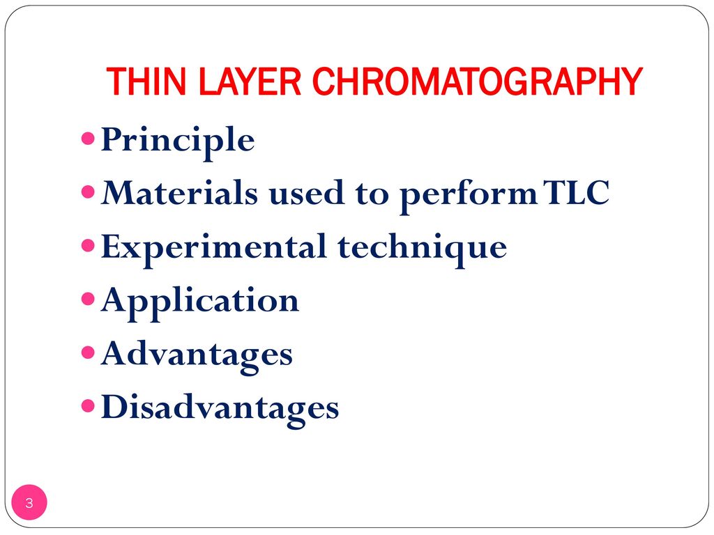 THIN LAYER CHROMATOGRAPHY Ppt Download