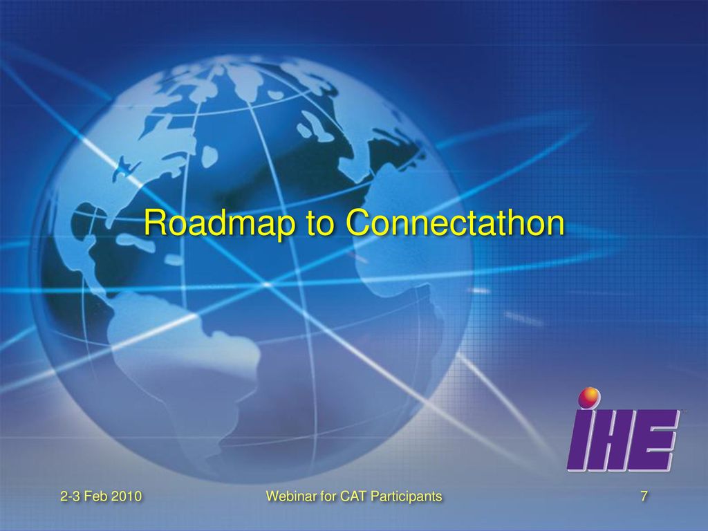 Roadmap to Connectathon