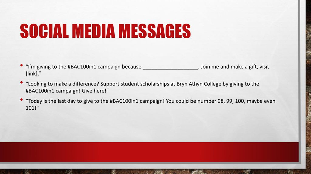 Social Media messages I’m giving to the #BAC100in1 campaign because ___________________. Join me and make a gift, visit [link].