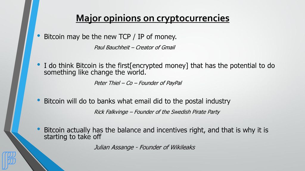 Major opinions on cryptocurrencies