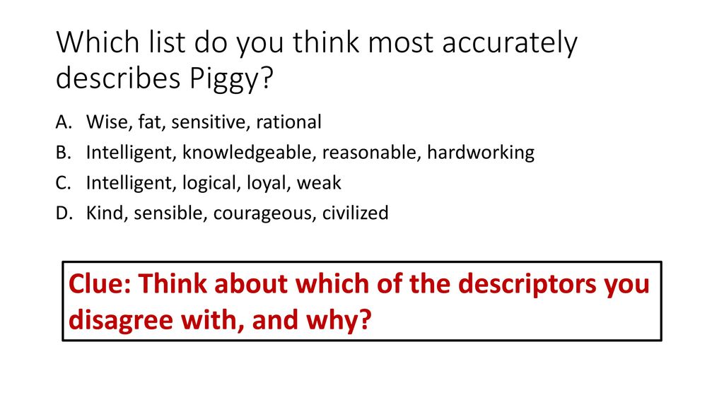 How does Golding make Piggy such an unforgettable and important
