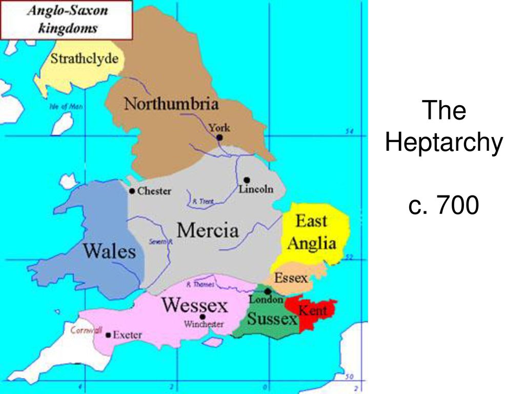 The Heptarchy c. 700 