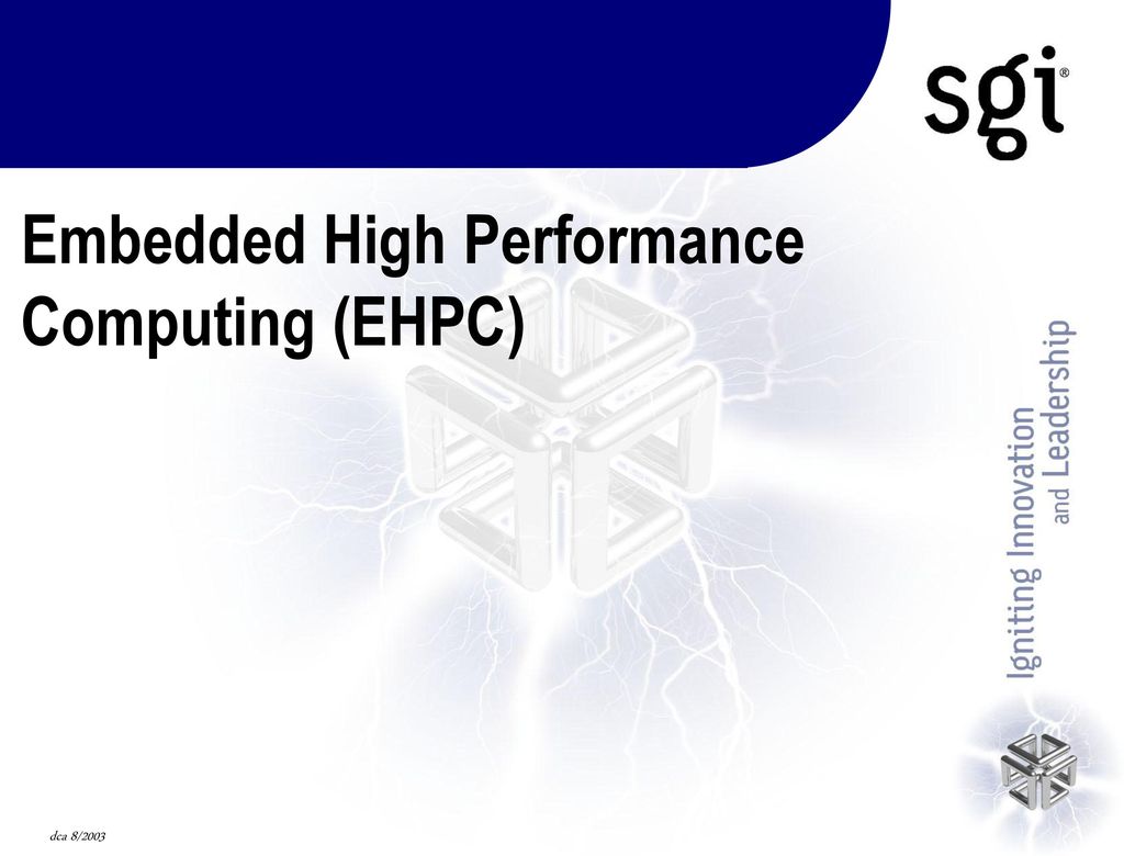 Embedded High Performance Computing (EHPC)
