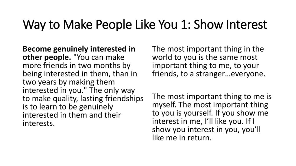 Way to Make People Like You 1: Show Interest