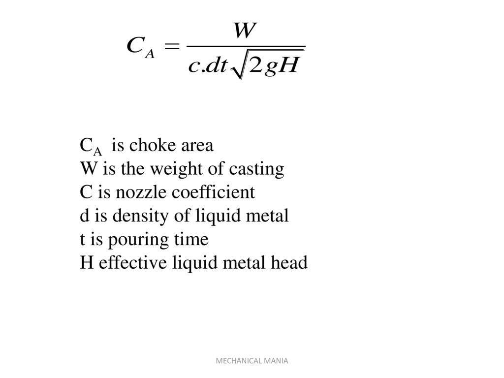 W is the weight of casting C is nozzle coefficient