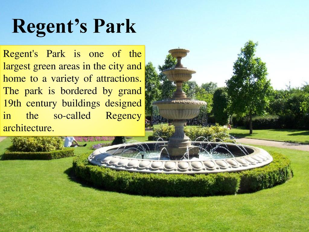 Парк доклад. Риджентс парк Лондон 2021. Сообщение о Regents Park. Риджентс парк композиция. Презентация про Regent парк.