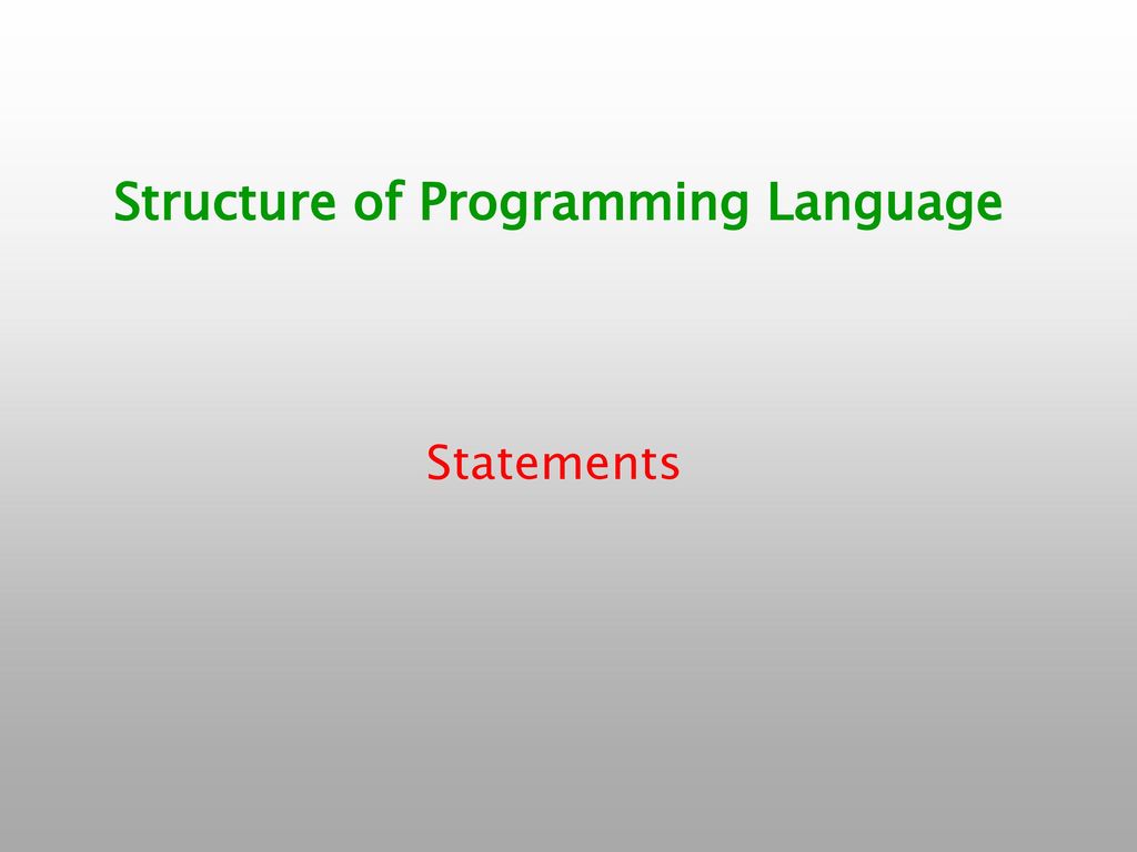 Structure of Programming Language - ppt download