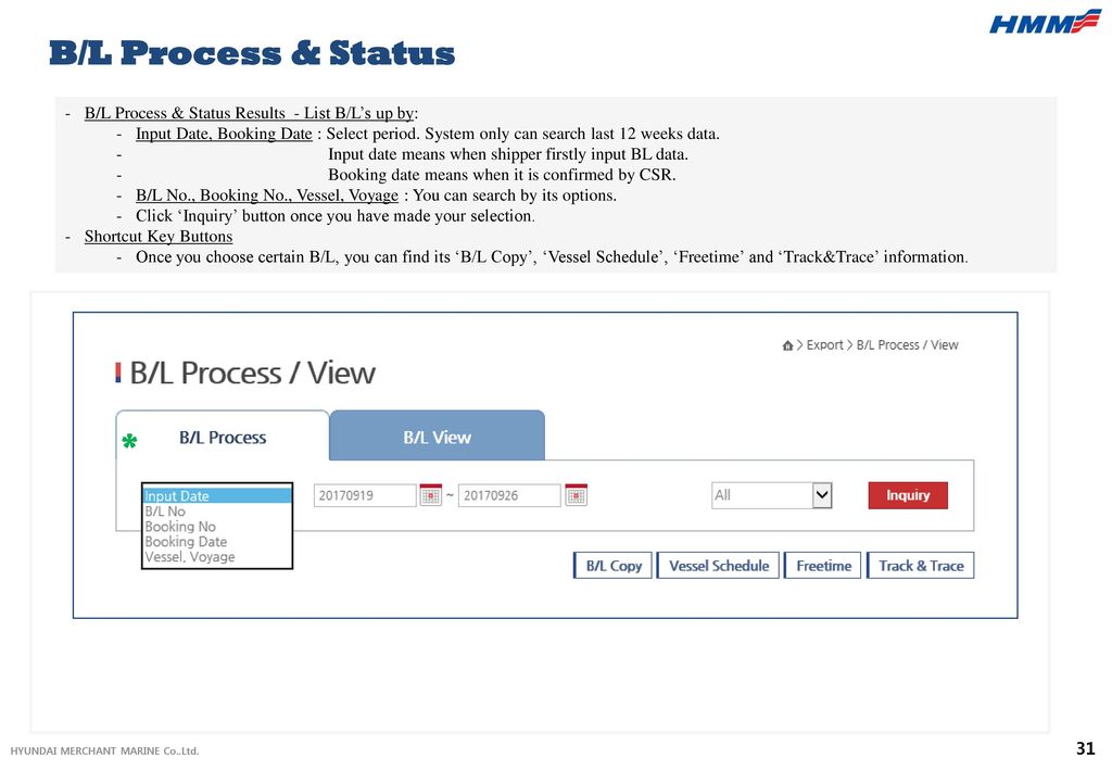 B/L Process & Status B/L Process & Status Results - List B/L’s up by: