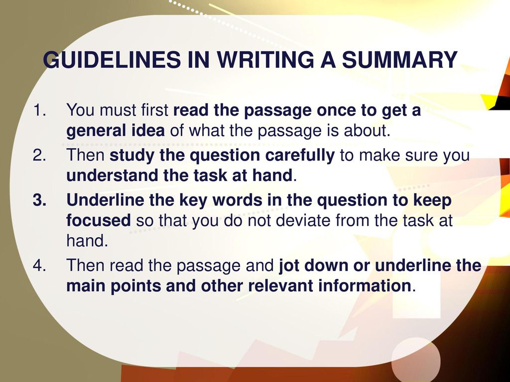 GUIDELINES IN WRITING A SUMMARY