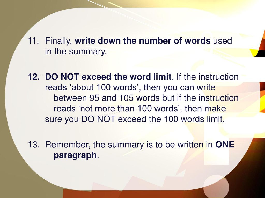 11. Finally, write down the number of words used in the summary.