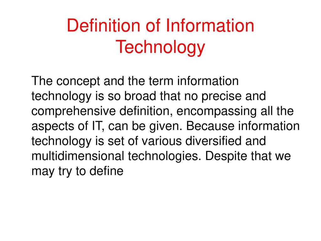 IT introduction - Introduction To IT & Definition of IT - ppt download