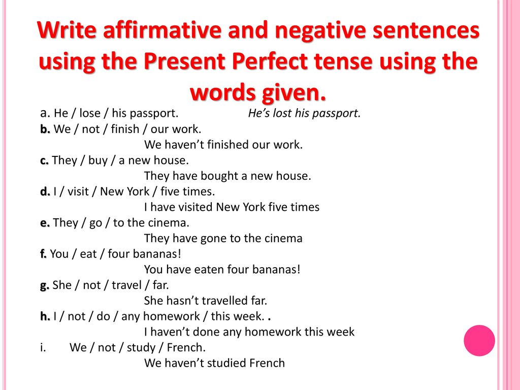 Complete the sentences using past perfect tense. Презент Перфект аффирматив. Present perfect negative. Present perfect negative примеры. Презент Перфект тенс негатив.