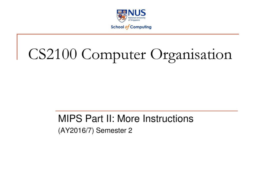CS2100 Computer Organisation - ppt download