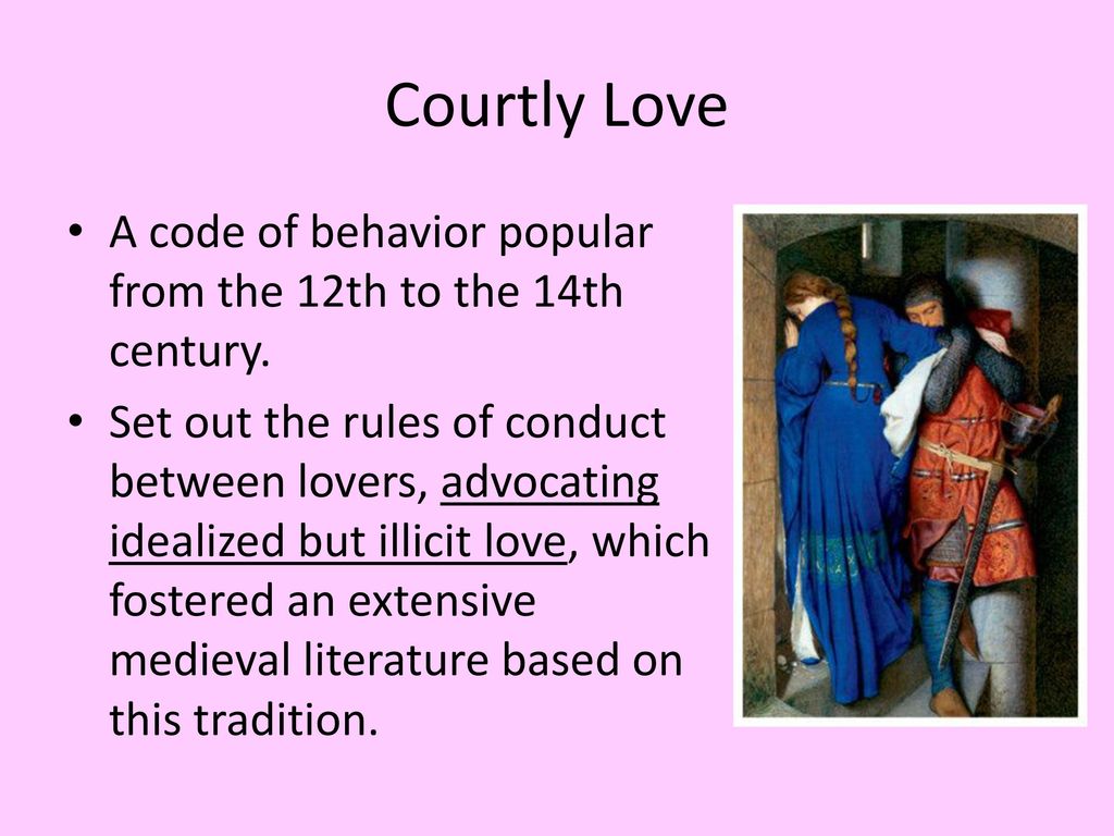The Medieval Romance and Courtly Love ppt download
