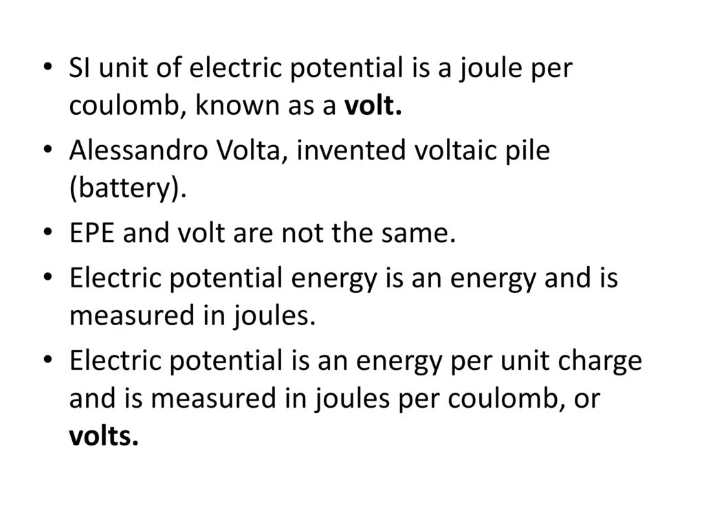 The si unit for electric potential is