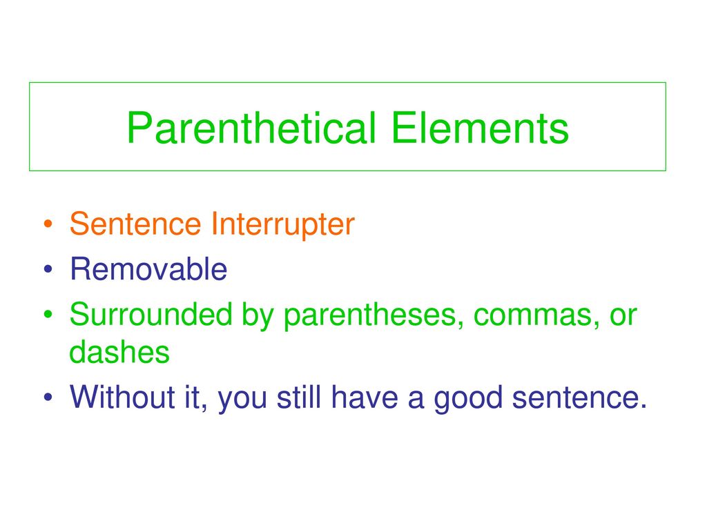 Parenthetical Elements - Ppt Download