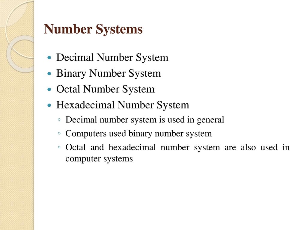 Number Systems Decimal Number System Binary Number System
