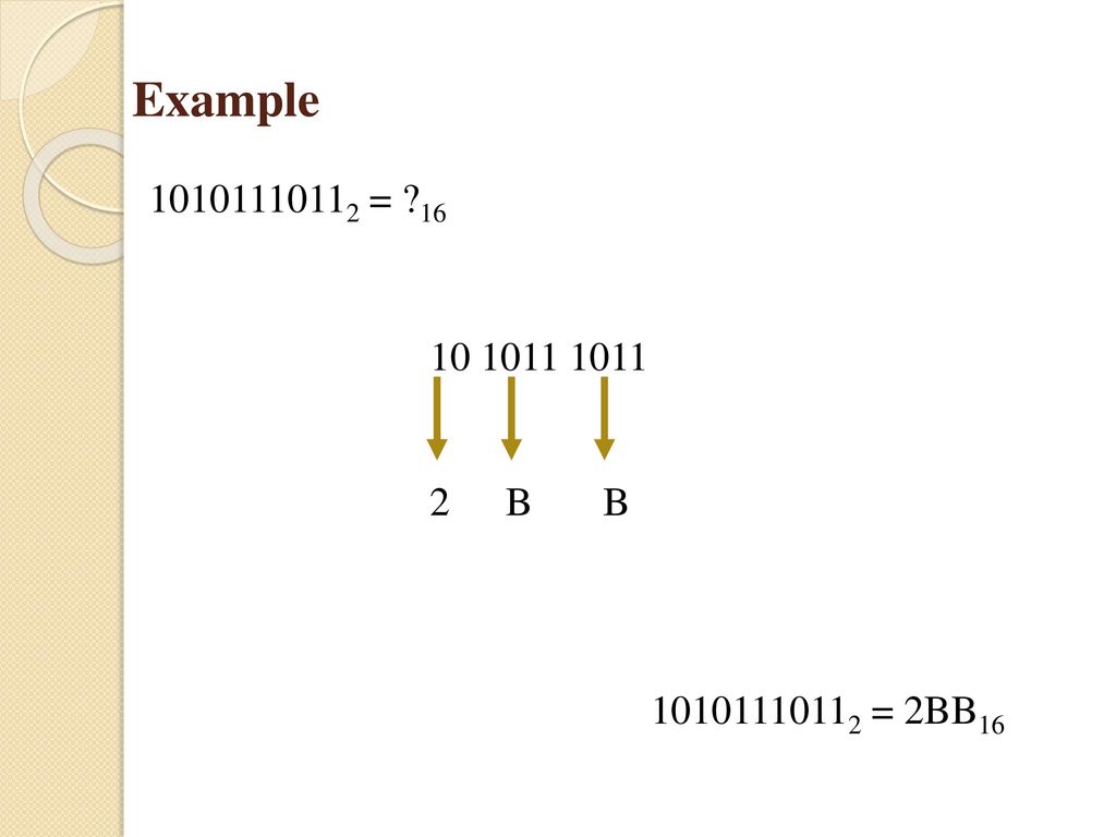 Example = B B = 2BB16