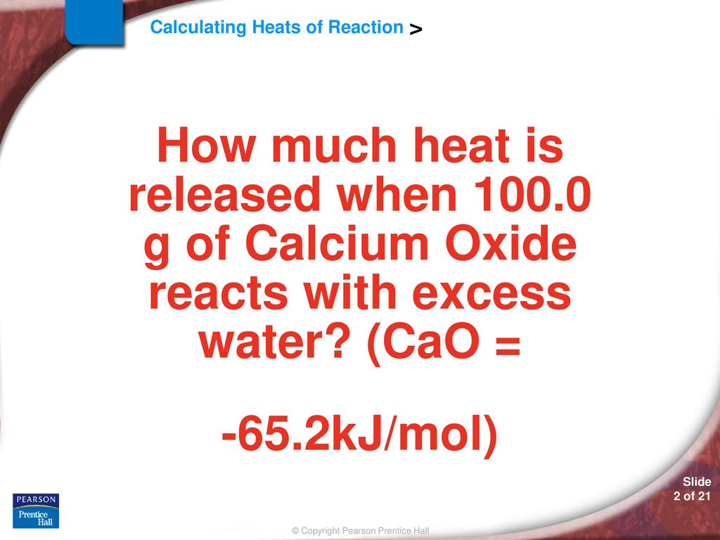 How much heat is released when 100
