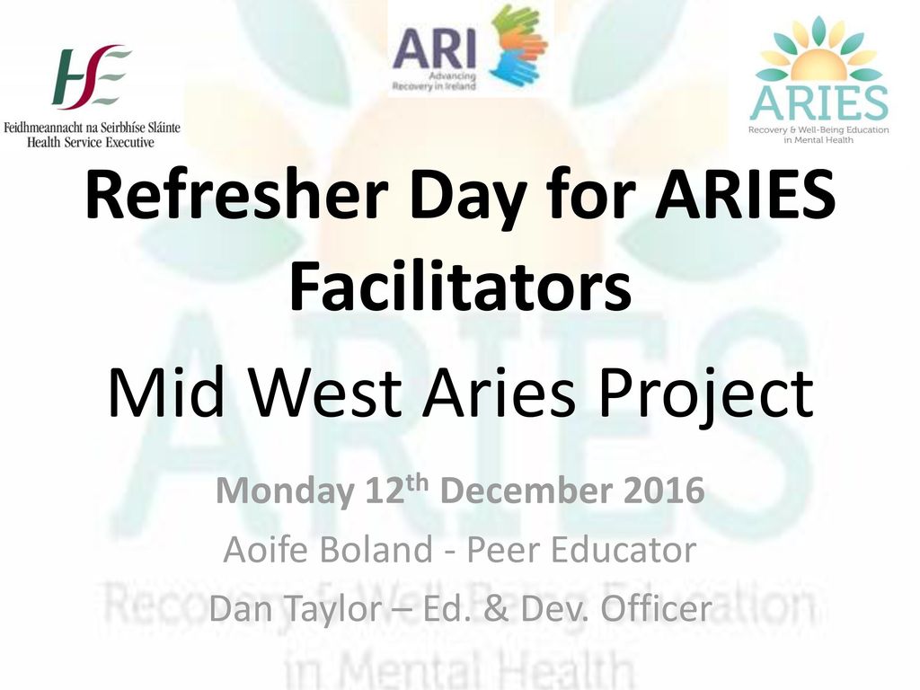 Refresher Day for ARIES Facilitators Mid West Aries Project