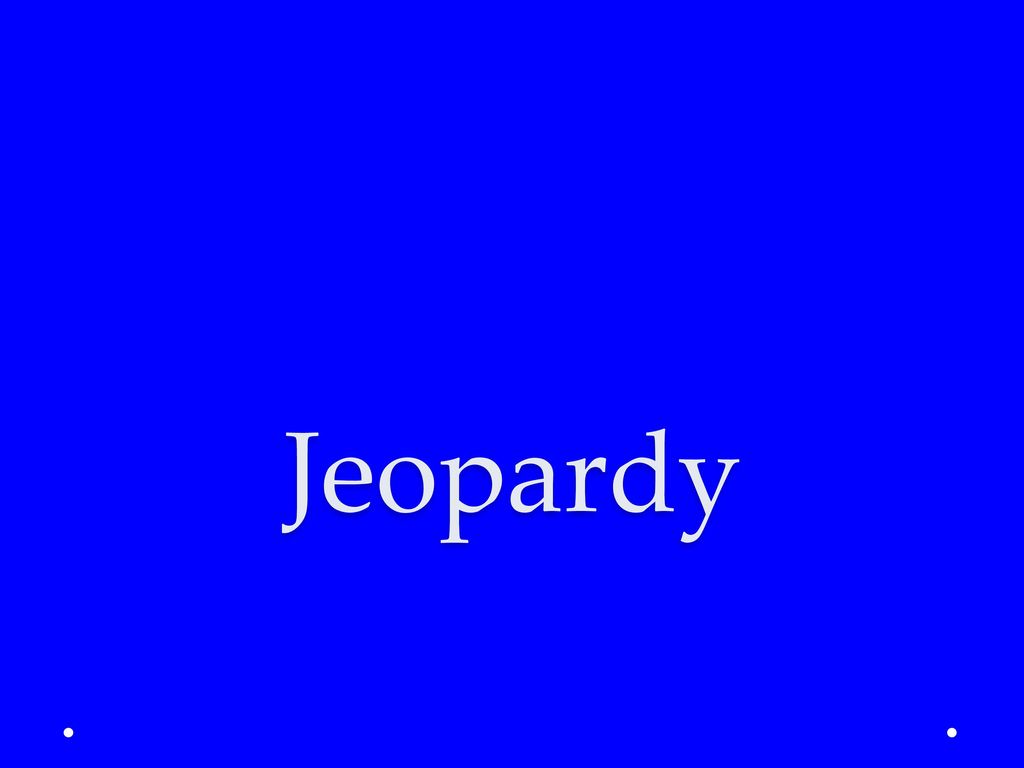 Jeopardy Ppt Download jeopardy-ppt-download
