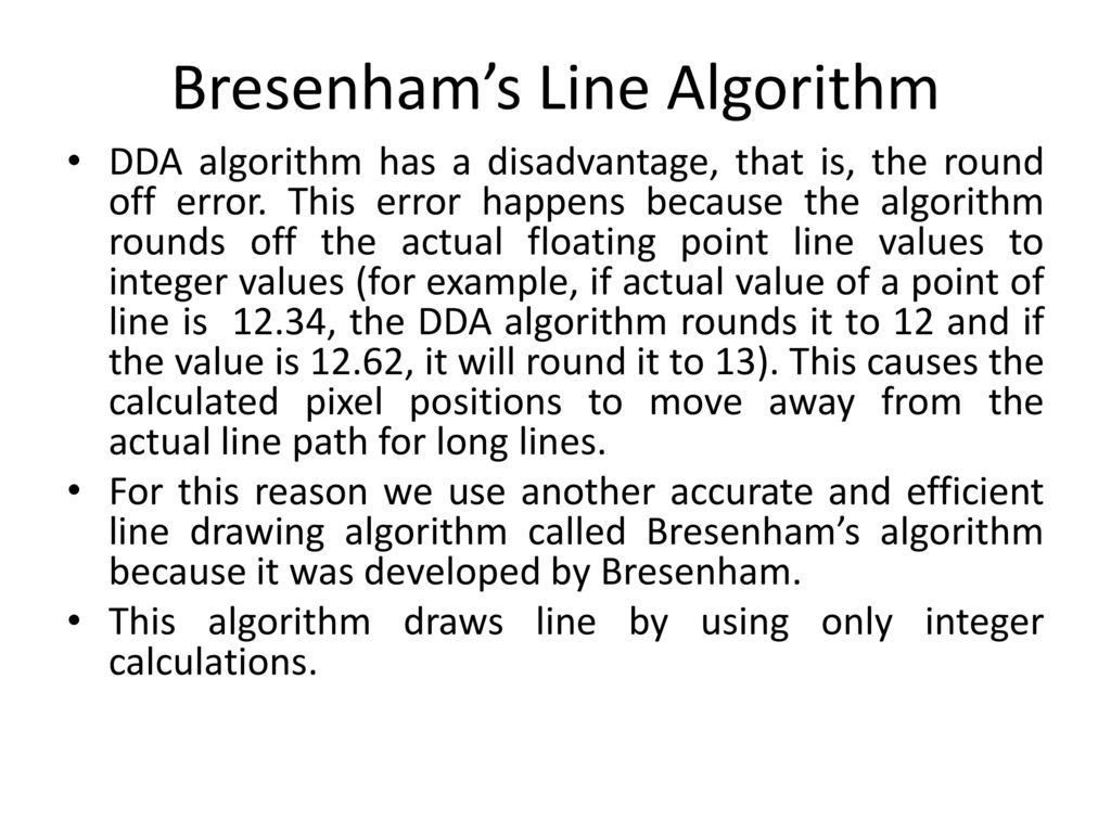 Explain Bresenhams Line drawing algorithm in details.-saigonsouth.com.vn