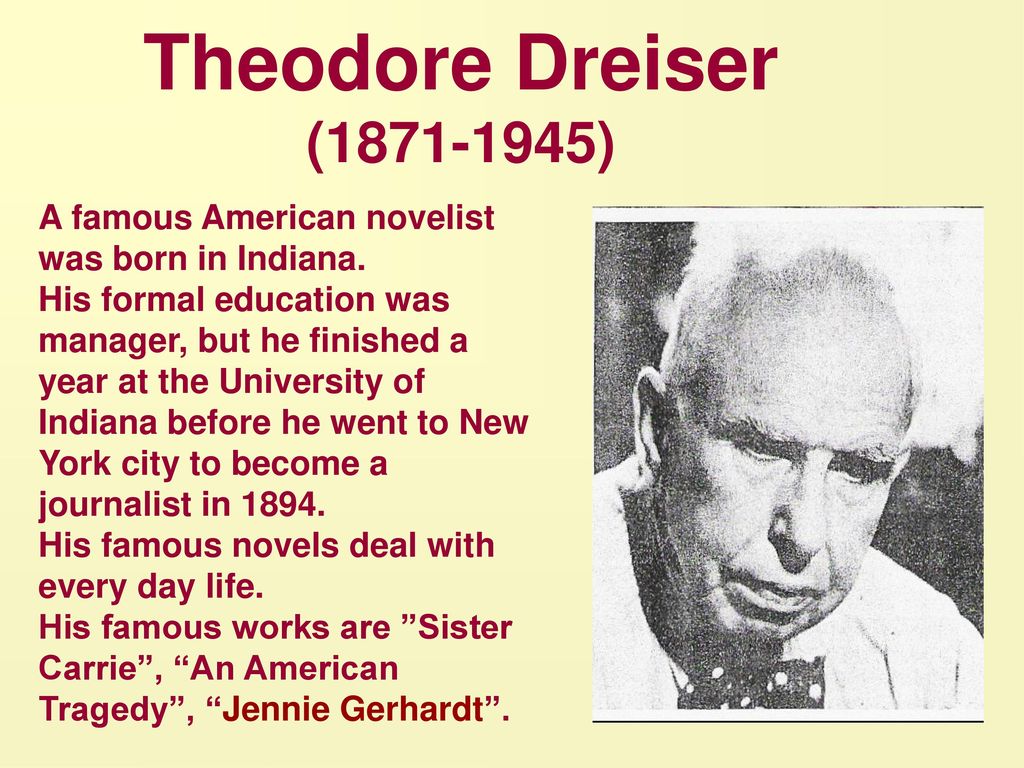 Famous перевести. Theodore Dreiser. Презентация про writer. American writers and poets. Theodore Herman Albert Dreiser.