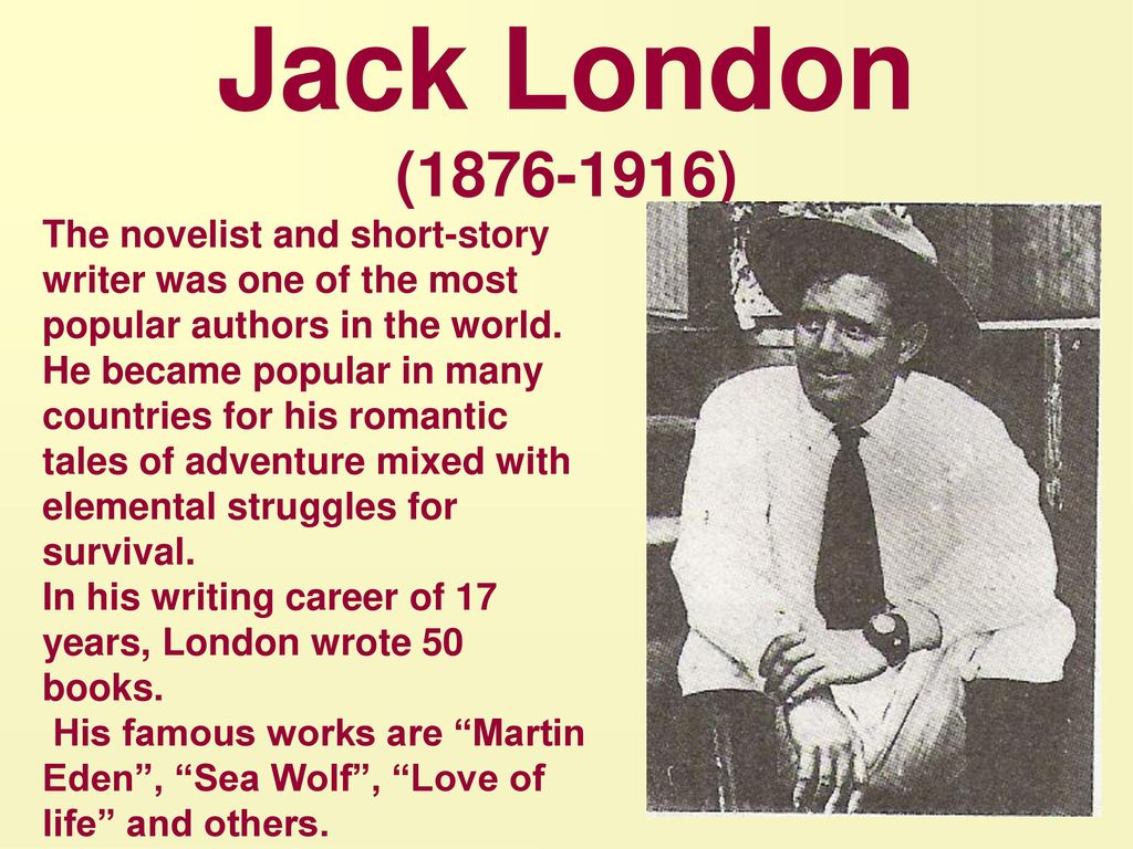 Country writer. Презентация про writer. Jack London (1876-1916). Famous American writers. American writers and poets.