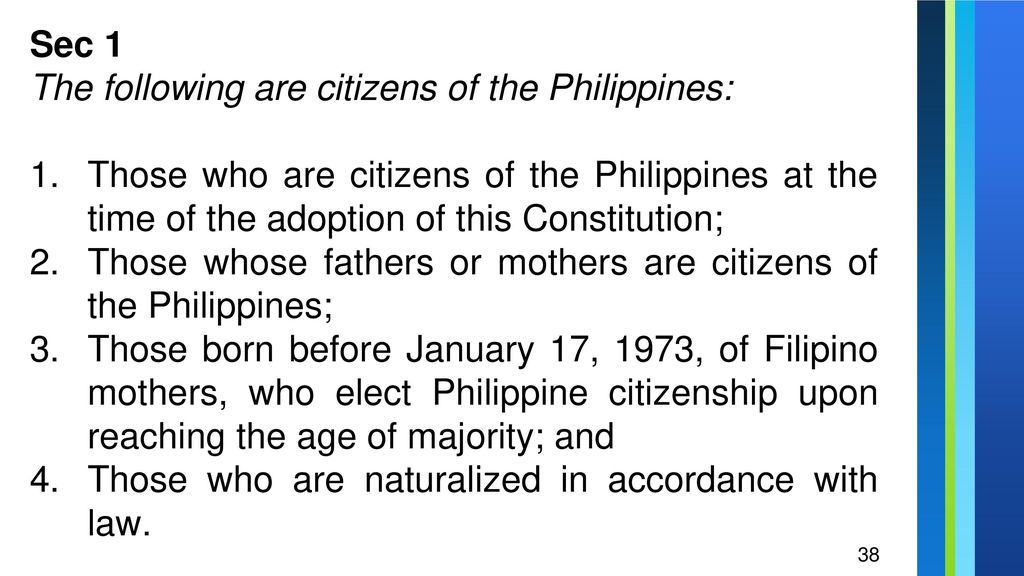 Sec 1 The following are citizens of the Philippines: Those who are citizens of the Philippines at the time of the adoption of this Constitution;
