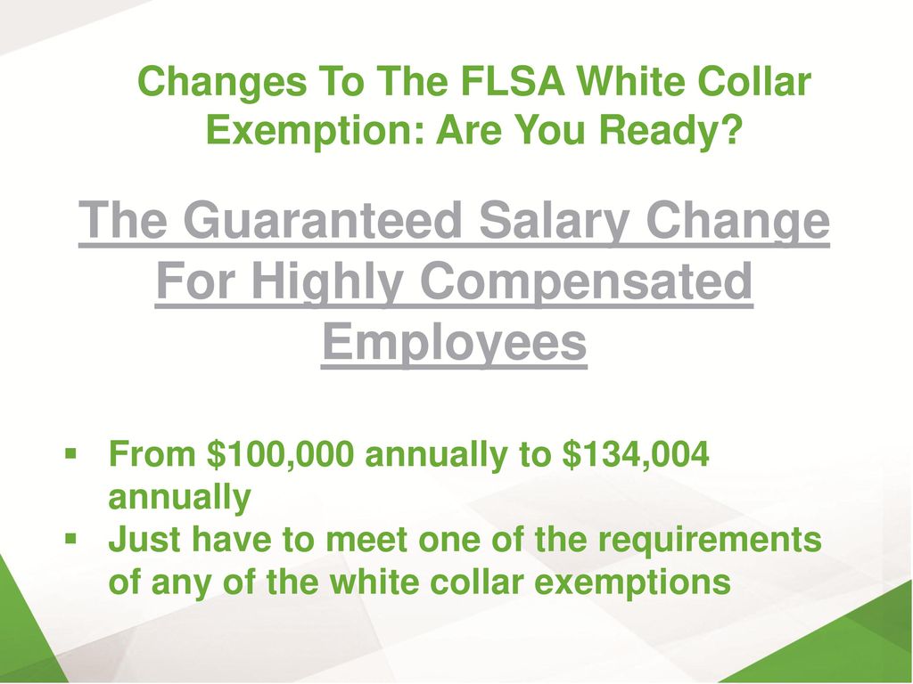 Changes To The FLSA White Collar Exemption Are You Ready? ppt download
