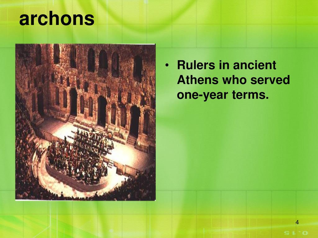 archons Rulers in ancient Athens who served one-year terms.