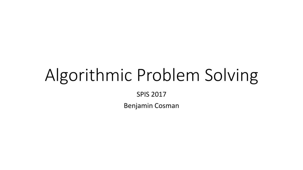 Algorithmic Problem Solving - ppt download