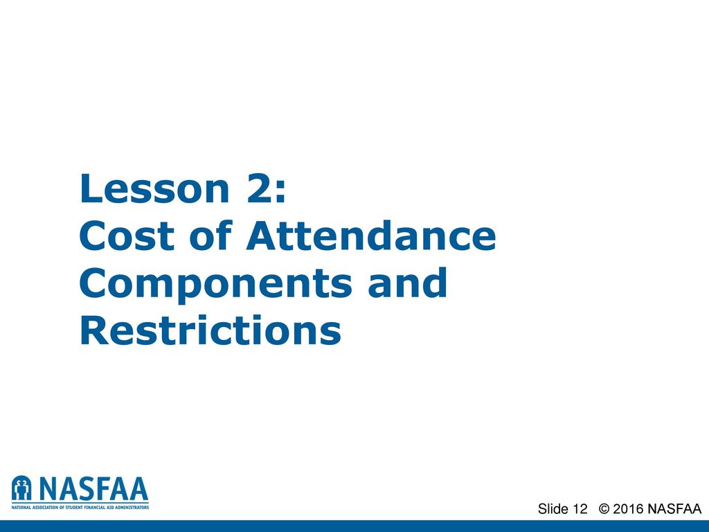 Cost Of Attendance A NASFAA Authorized Event Presented By Stephanie cost-of-attendance-a-nasfaa-authorized-event-presented-by-stephanie