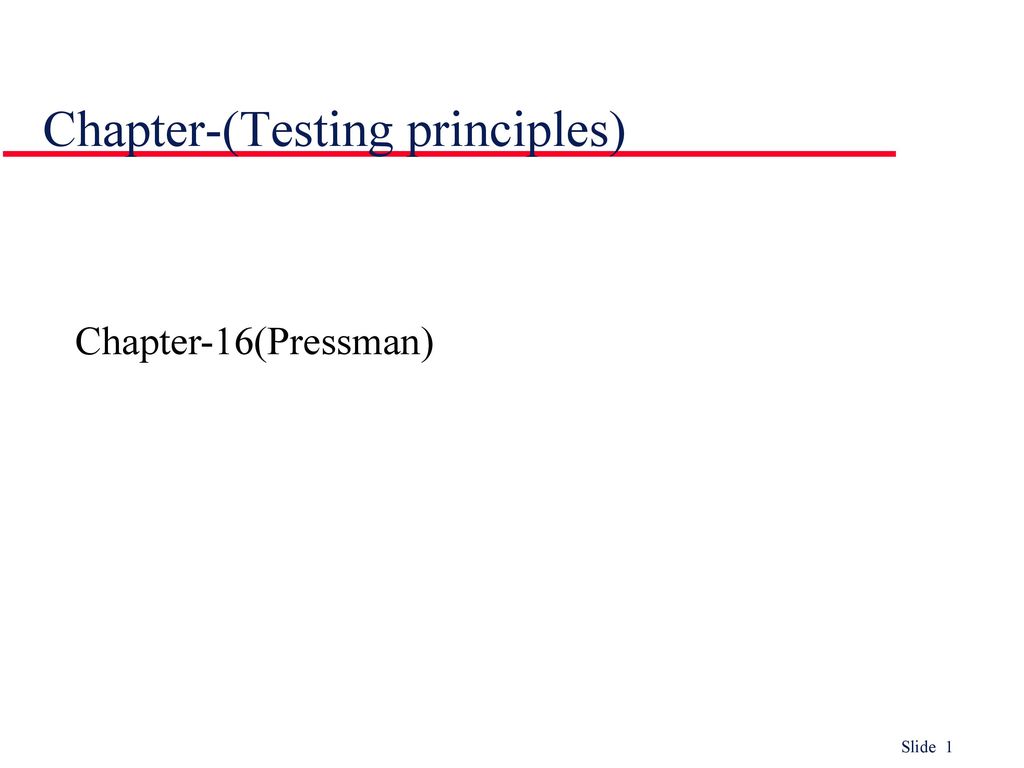 Chapter-(Testing principles)