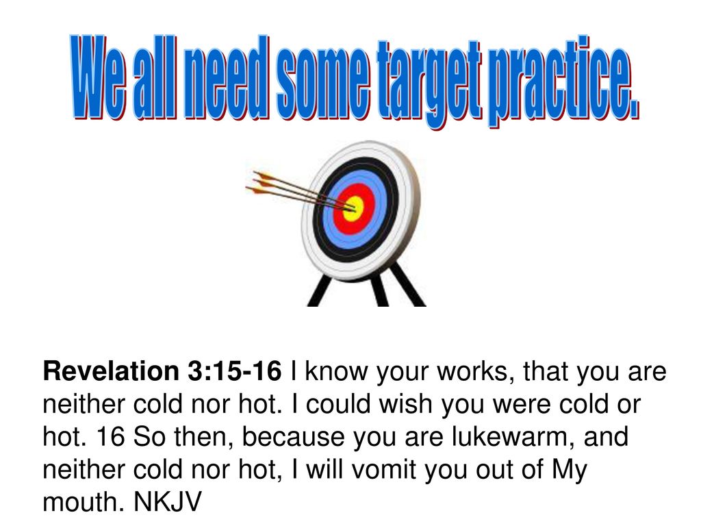 We all need some target practice.