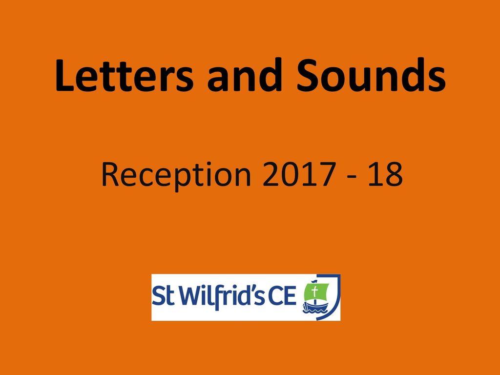 Letters and Sounds Reception