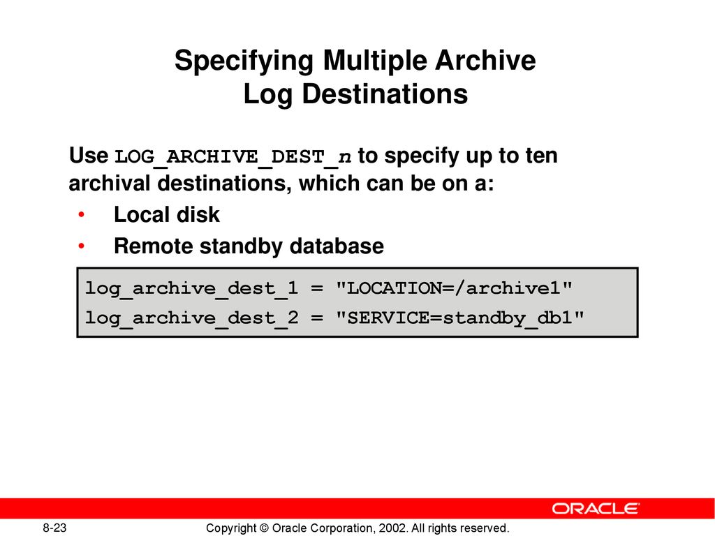 Specifying Multiple Archive Log Destinations