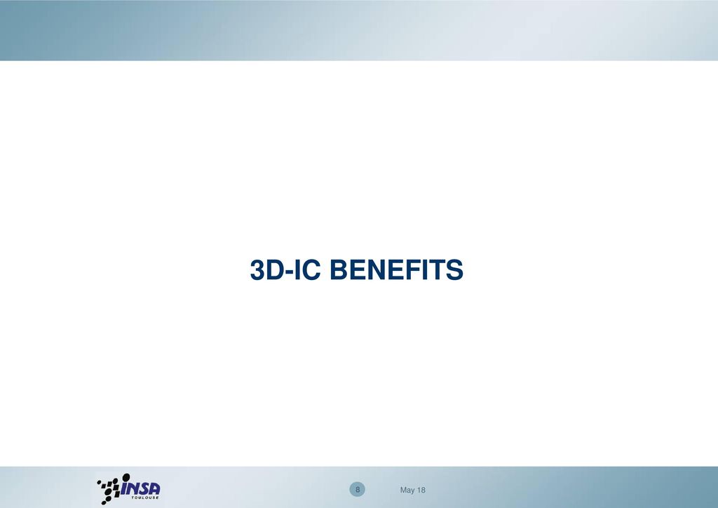 3D-IC BENEFITS May 18