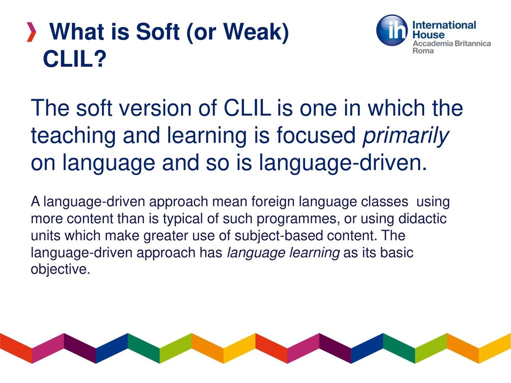 What is Soft (or Weak) CLIL