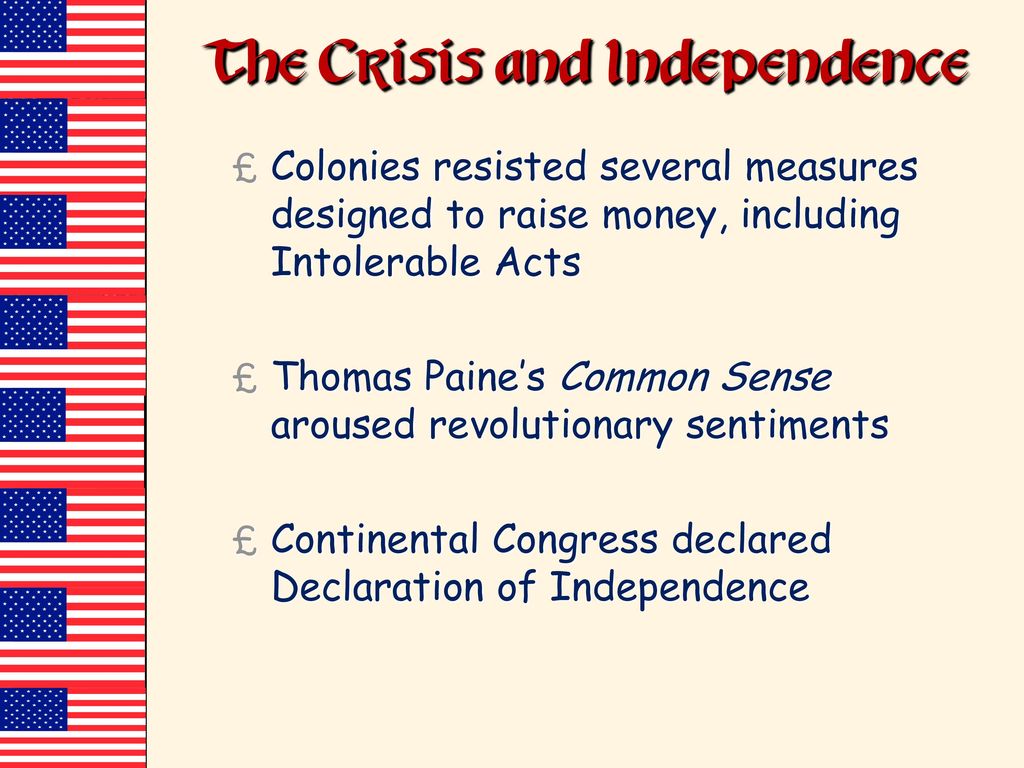 The Crisis and Independence