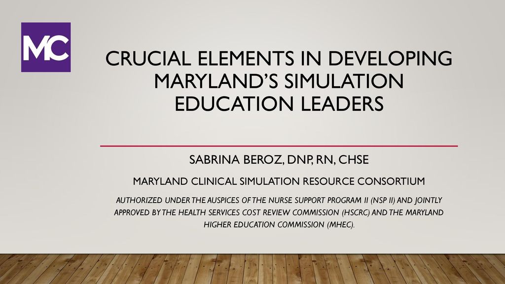 Crucial Elements In Developing Marylands Simulation Education Leaders