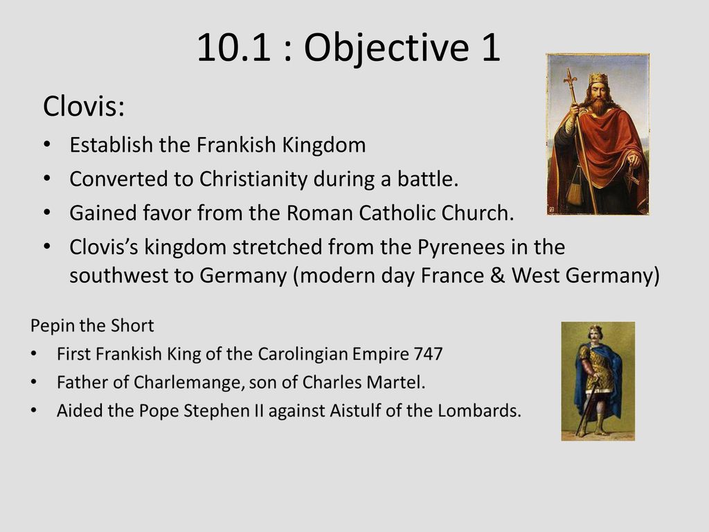 10.1 : Objective 1 Clovis: Establish the Frankish Kingdom