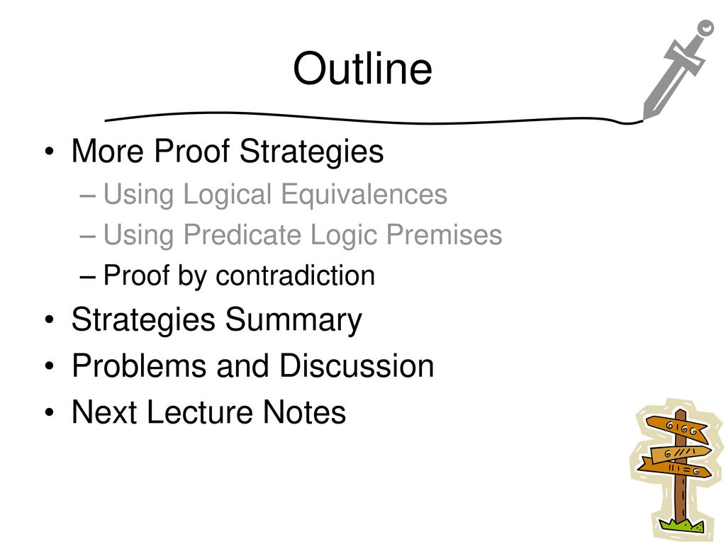 Outline More Proof Strategies Strategies Summary