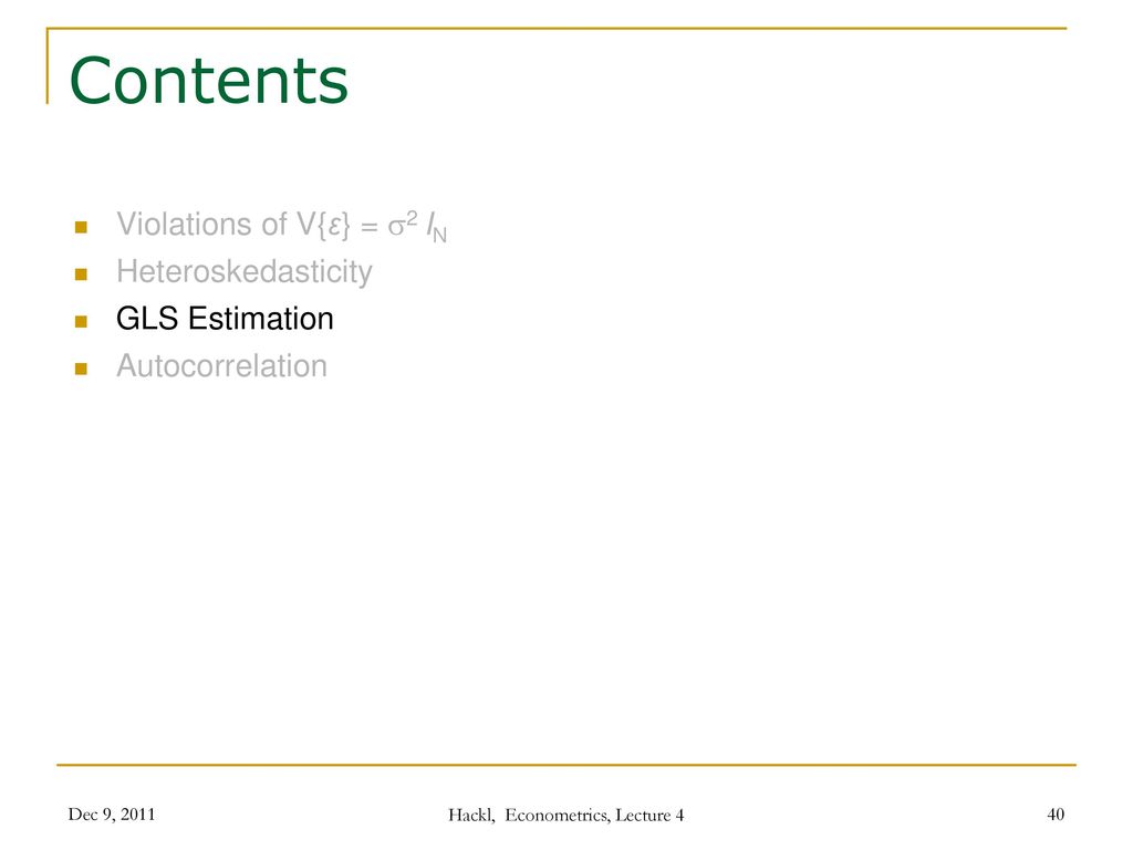 Econometrics - Lecture 4 Heteroskedasticity And Autocorrelation - Ppt ...