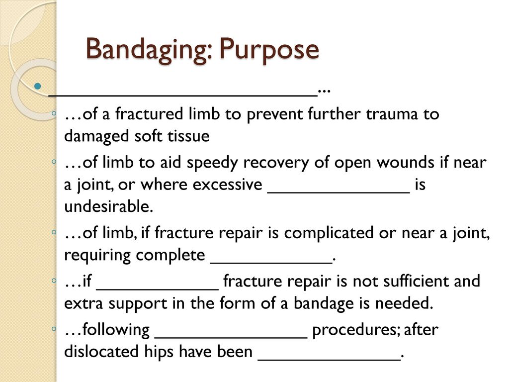 purpose of bandaging