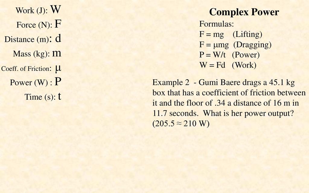 Complex Power Work J W Force N F Distance M D Formulas Ppt Download
