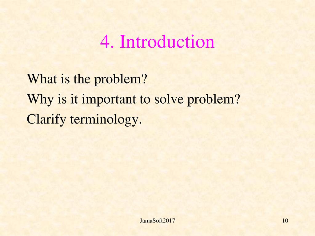 4. Introduction What is the problem